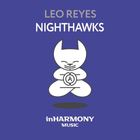 Leo Reyes - Nighthawks (Extended Mix)