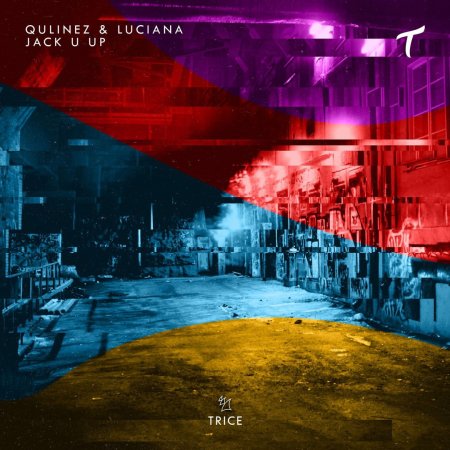 Qulinez & Luciana - Jack U Up (Original Mix)