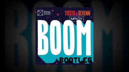 Tiesto & Sevenn - BOOM (Jackwell & Szecsei Bootleg)