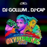 Dj Gollum feat. DJ Cap - Oxymorons 2018 (Extended Mix)