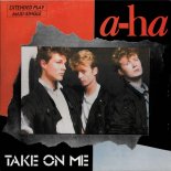 A-Ha - Take On Me (Yastreb Radio Edit)