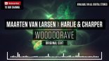 Maarten van Larsen x Harlie & Charper - Woodoorave (Bulljay Remix)