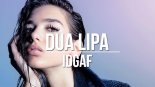 Dua Lipa - IDGAF (Jezzah x Michael Pugz Bootleg)