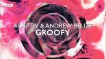 Adaptiv, Andrew Belize - Groofy (Original Mix)