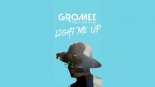 Gromee - Light Me Up ft. Lukas Meijer 2018