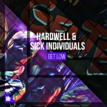 Hardwell & Sick Individuals - Get Low (Kenjo Remix)
