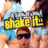 DJ Samuel Kimko - Shake It (Extended Mix)