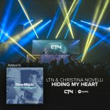 LTN & Christina Novelli - Hiding My Heart (Original Mix)