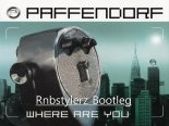 Paffendorf - Where Are You (Rnbstylerz Bootleg)