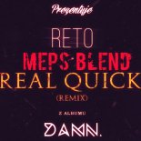 ReTo - Real_Quick (MePs Blend)