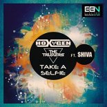 Hoxygen & The Trupers feat. Shiva - Take A Selfie (Stephan F Remix Edit)
