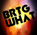 BRTG - What (Original Mix)