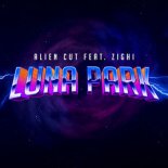 Alien Cut feat Zighi - Luna Park (PILO Remix)