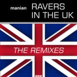 Manian - Ravers in the UK (ToxicPulse & Teccno Remix)