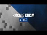RMCM & Krism - Strike (Original Mix)