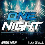 RAFAEL MAUR & ALAN DIVALL - One Night (Radio Edit)