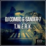DJ Combo & Sander-7 - T.W.E.R.K. (Radio Edit)