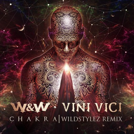 W&W & Vini Vici - Chakra (Wildstylez Remix) (Extended Mix)