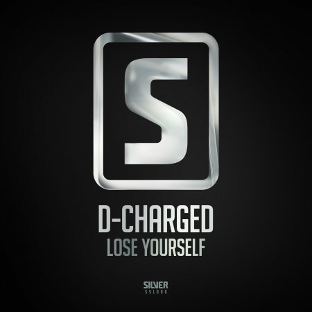 D-Charged - Lose Yourself (Original Mix)