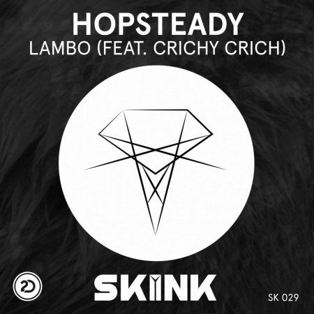 Hopsteady feat. Crichy Crich - Lambo (Original Mix)