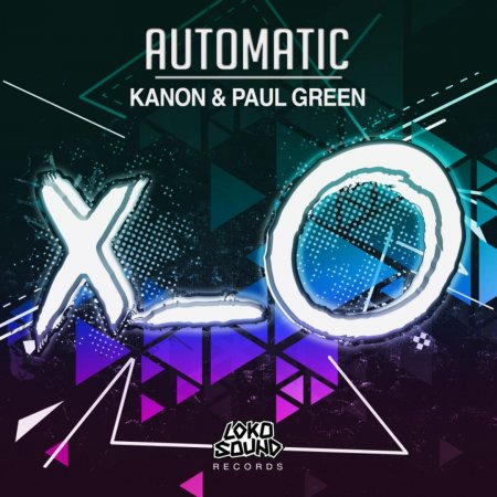 KANON & Paul Green - Automatic (Original Mix)