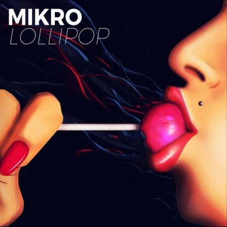 Mikro - Lollipop (Extended Mix)