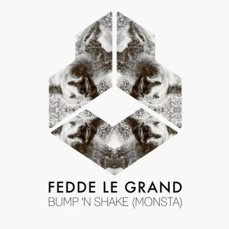 Fedde le Grand - Bump 'N Shake (Monsta) (Extended Mix)