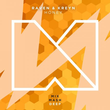 Raven & Kreyn - Honey (Original Mix)