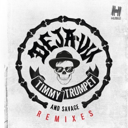 Timmy Trumpet & Savage - Deja-Vu (Jaxx & Vega Remix)