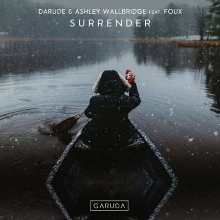 Darude & Ashley Wallbridge Feat. Foux - Surrender (Extended Mix)