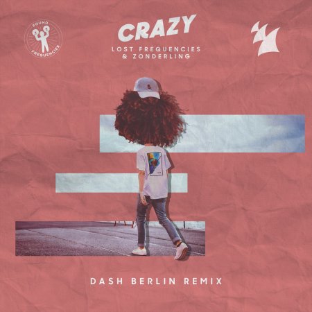 Lost Frequencies & Zonderling - Crazy (Dash Berlin Extended Remix)