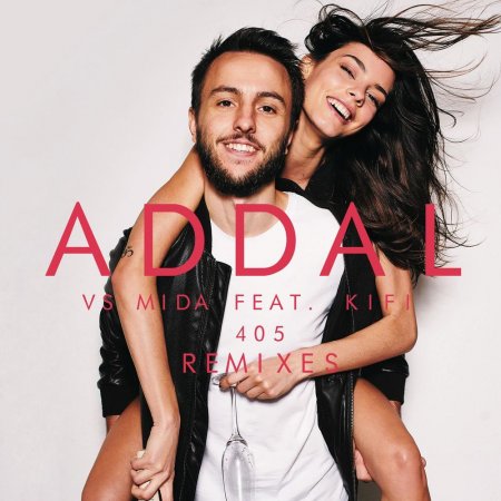 Addal vs. Mida feat. KiFi - 405 (USAI Remix)