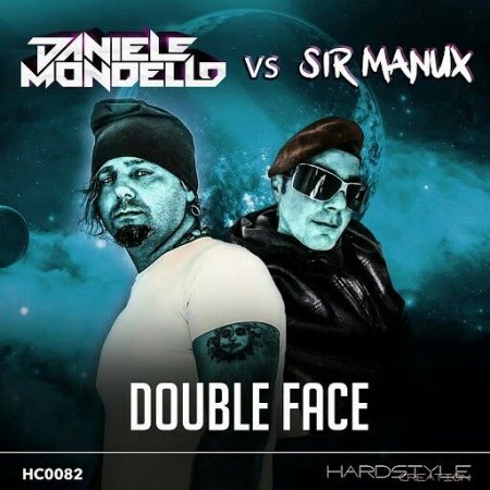 Daniele Mondello Vs. Sir Manux - Double Face