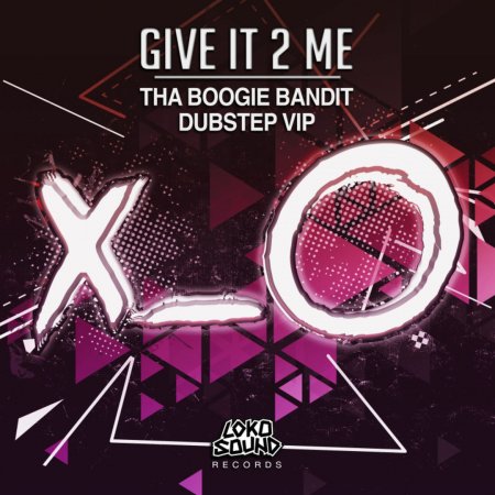 Tha Boogie Bandit - Give It 2 Me (VIP Mix)