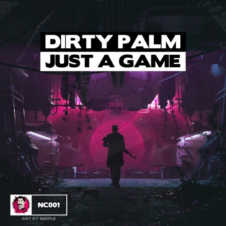 Dirty Palm - Just A Game (Original Mix) Extended