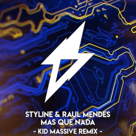 Styline & Raul Mendes - Mas Que Nada (Kid Massive Remix)