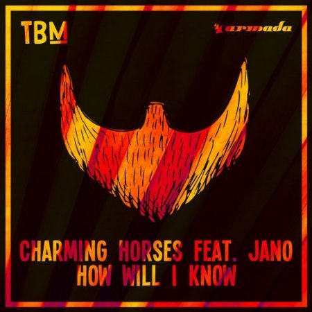 Charming Horses feat. Jano - How Will I Know (Extended Mix)