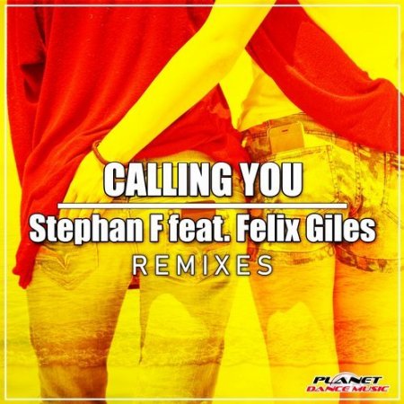 Stephan F feat. Felix Giles - Calling You (Club Edit)