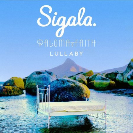 Sigala feat. Paloma Faith - Lullaby (Original Mix)
