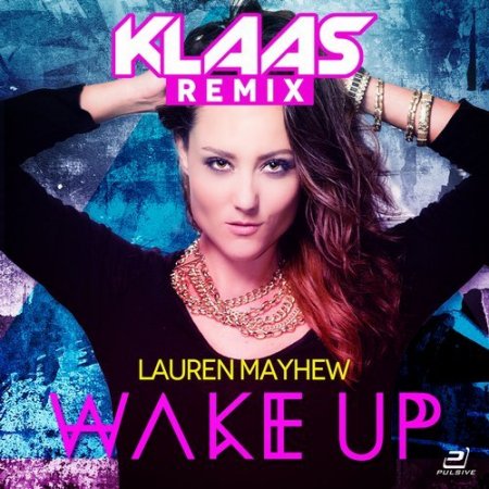 Lauren Mayhew - Wake Up (Klaas Extended Remix)