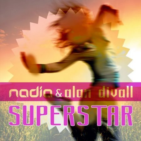 Nadia & Alan Divall - Superstar (Dance 2 Disco Remix)