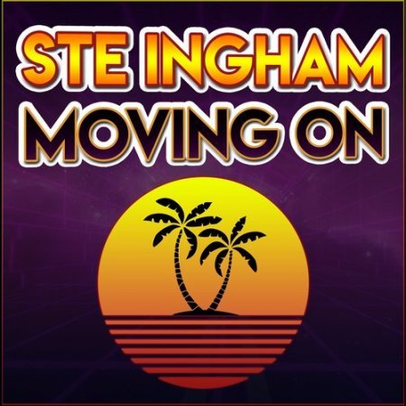 Ste Ingham - Moving On (Extended Mix)