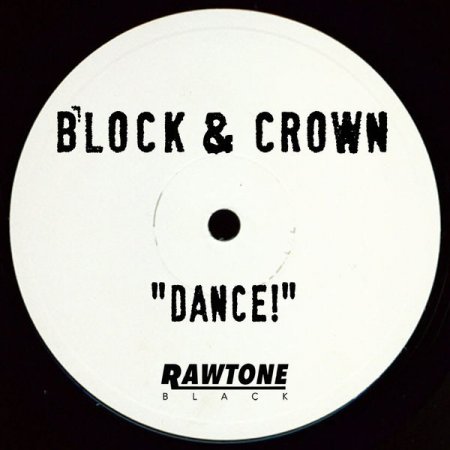 Block & Crown - Dance! (Original)