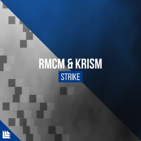 RMCM & KRISM - Strike (Extended Mix)