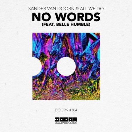 Sander van Doorn & All We Do feat. Belle Humble - No Words (Extended Mix)