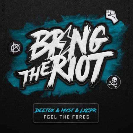 Deetox & MYST & LXCPR - Feel The Force (Extended)