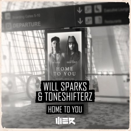 Will Sparks & Toneshifterz - Home To You (Original Mix)