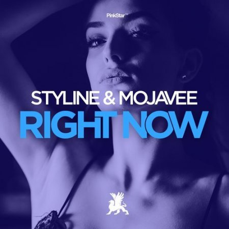 Styline & Mojavee - Right Now (Original Club Mix)