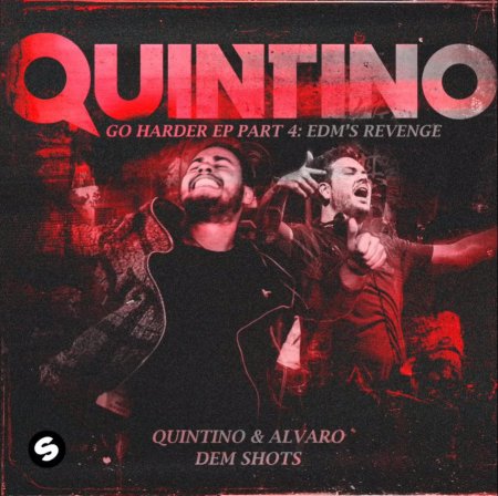 Quintino & Alvaro - Dem Shots (Extended Mix)