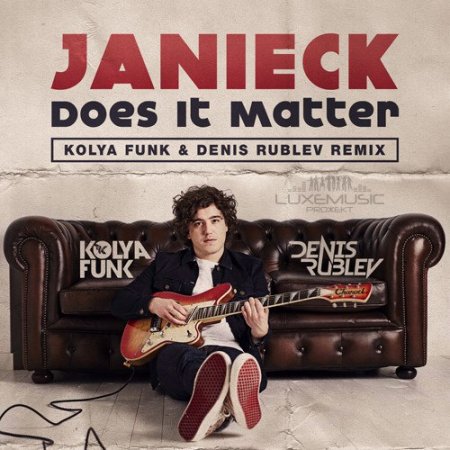 Janieck - Does It Matter (Kolya Funk & Denis Rublev Remix)